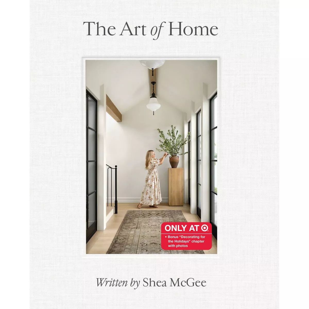 Art of Home - Target Exclusive Edition by Shea McGee (Hardcover) | Target