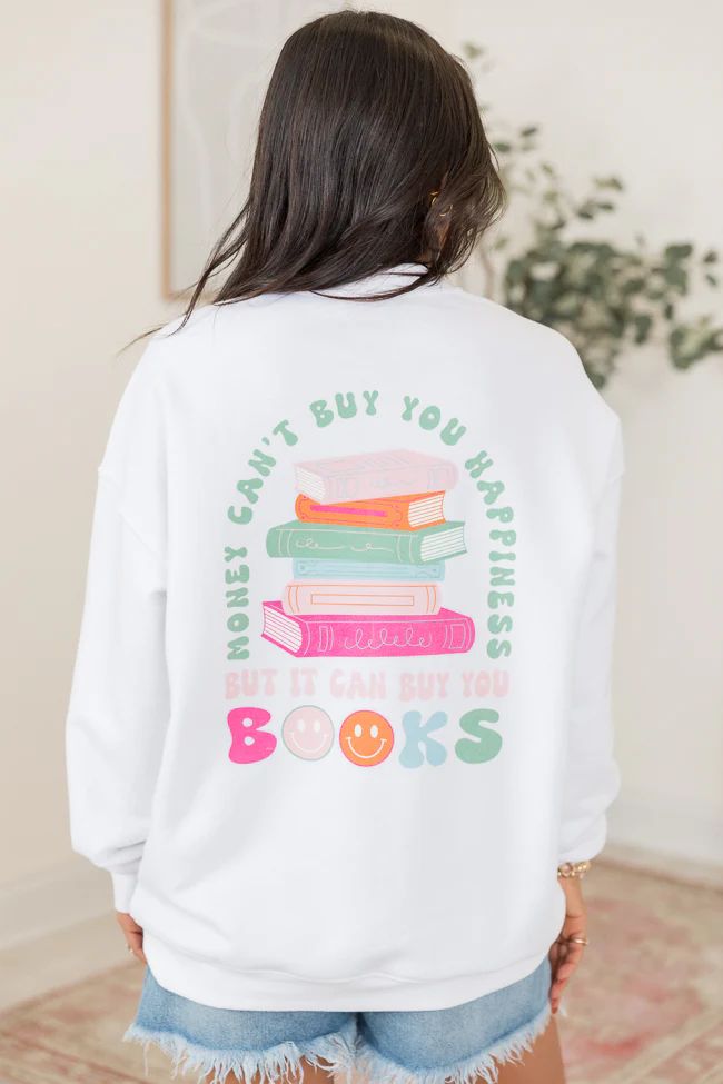 Cant Buy You Happiness But Can Buy Books White Oversized Graphic Sweatshirt SALE | Pink Lily
