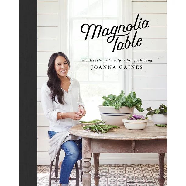 Magnolia Table: A Collection of Recipes for Gathering | Walmart (US)