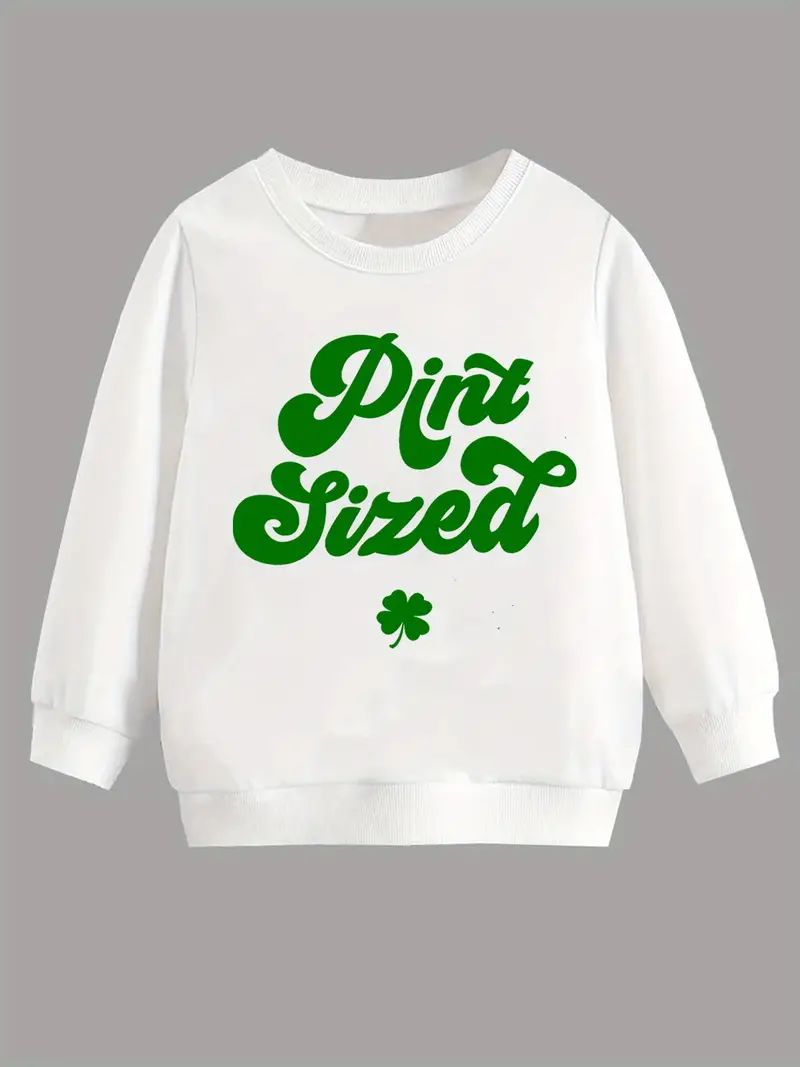 St. Patrick's Day ''Pint Sized'' Letter Sweatshirts For Children, Long Sleeve Crew Neck Casual To... | Temu Affiliate Program