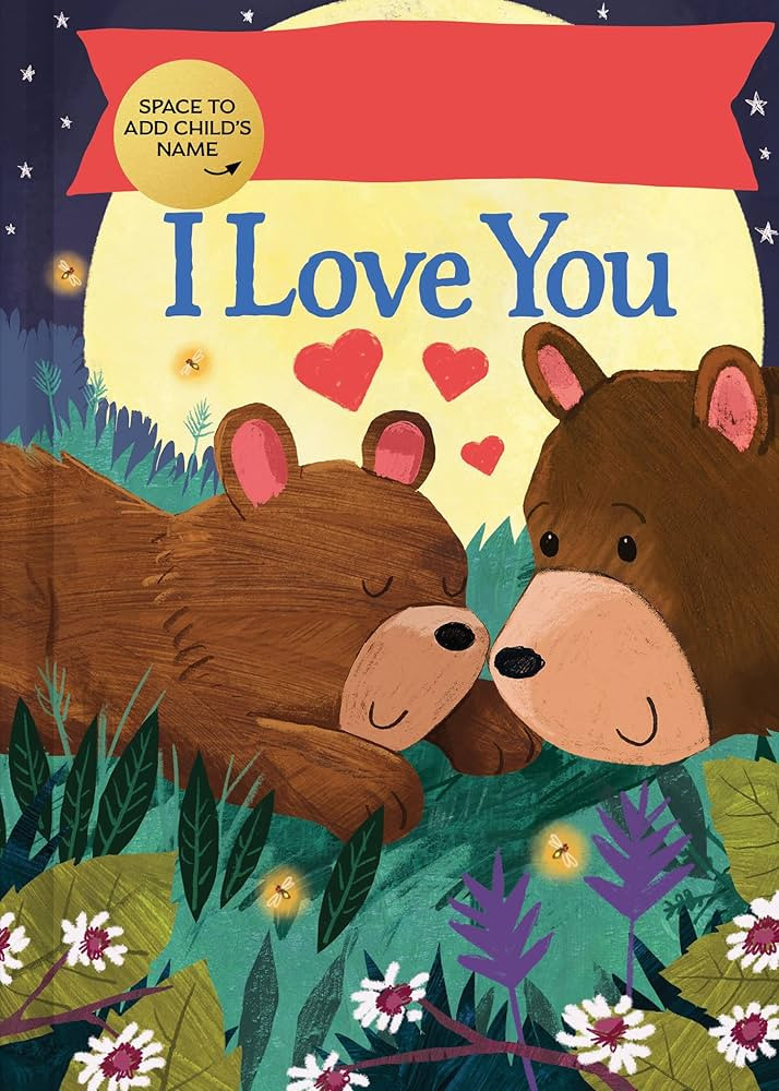 Fill-In I Love You: A Fill-in-Your-Name Personalized Bedtime Book for Babies and Toddlers | Amazon (US)