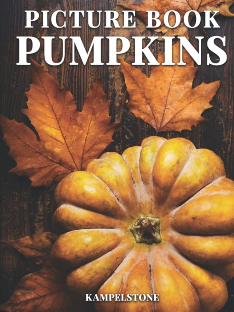 Pumpkin Picture Book: 100 Cute Images - Perfect Thanksgiving Gift or Autumn Fall Hardcover Coffee... | Amazon (US)