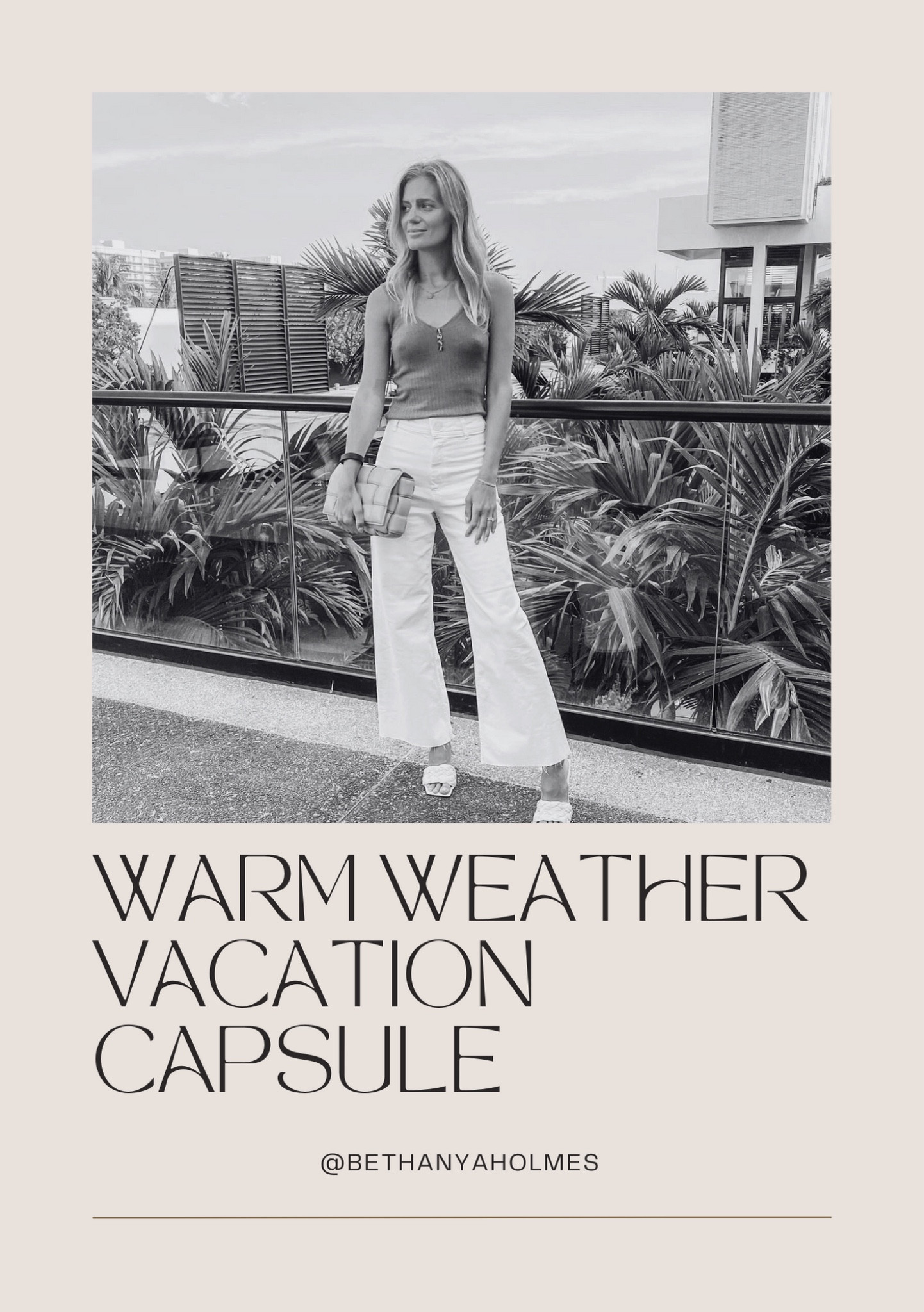 Warm weather vacations capsule 2024