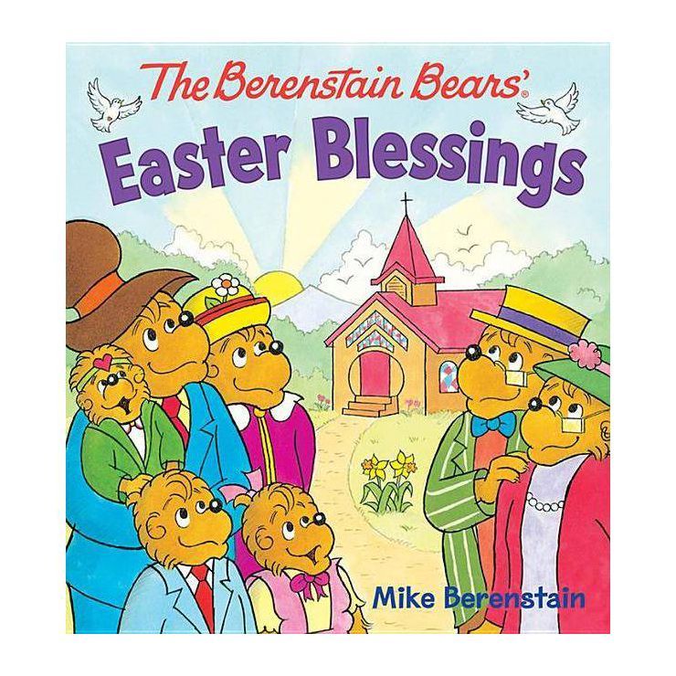 The Berenstain Bears Easter Blessings - by  Mike Berenstain (Board Book) | Target