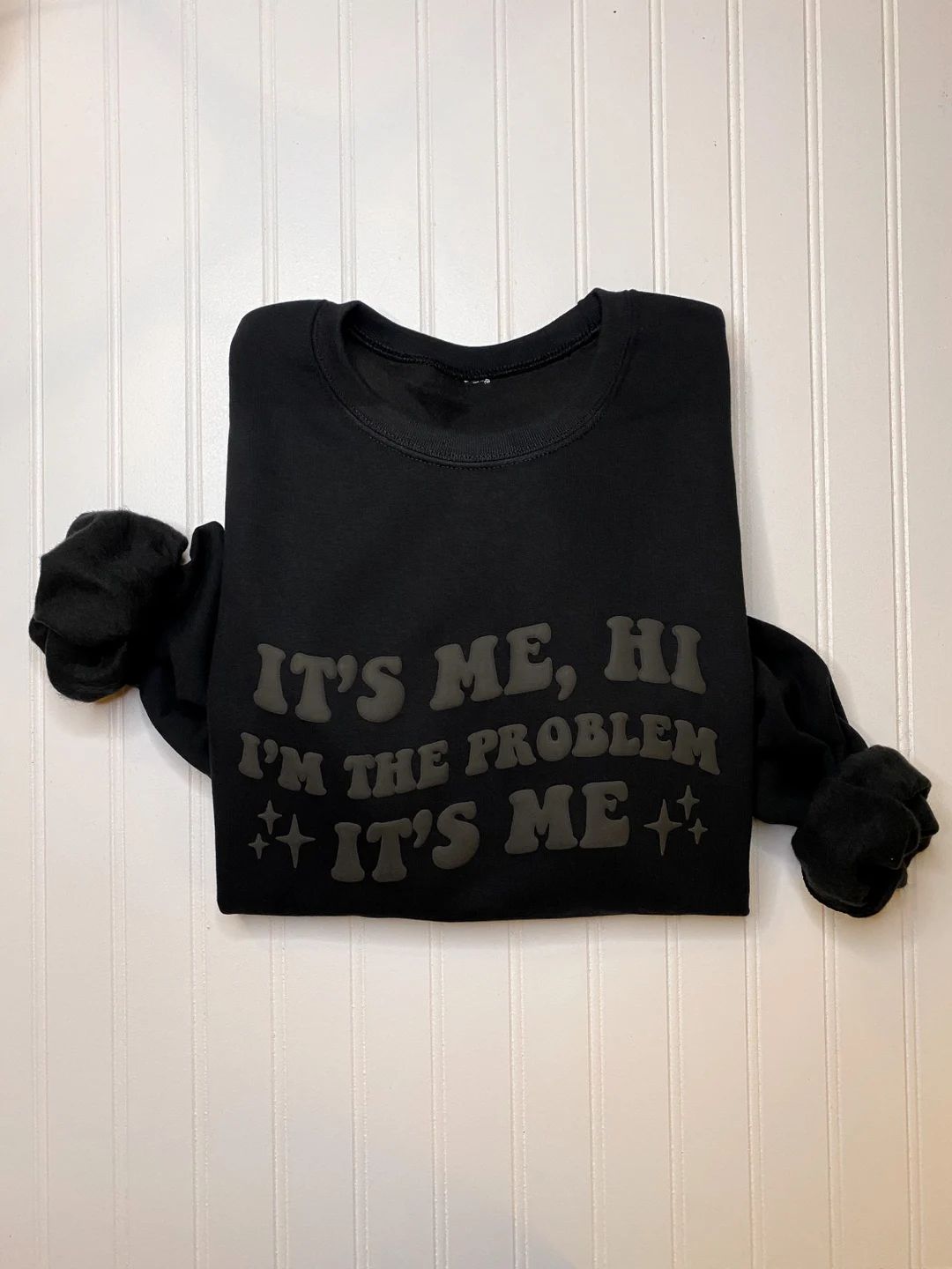 Its Me Hi Im the Problem Its Me Sweatshirt / Puff - Etsy | Etsy (US)