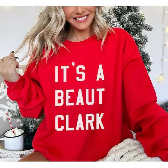 Christmas Sweatshirt, it's a beaut clark sweatshirt, group christmas shirts,Red Color,Size M | Walmart (US)