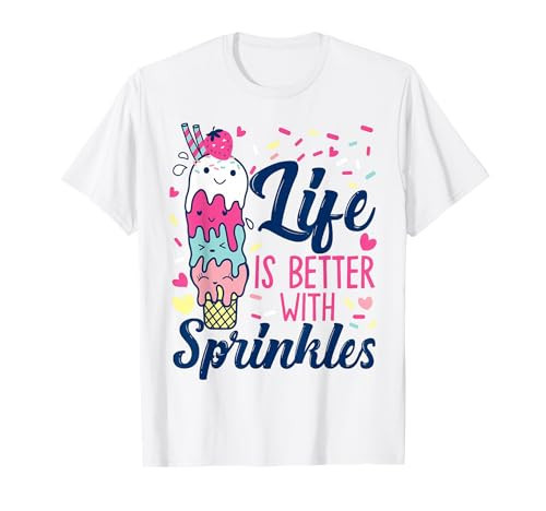 Ice Cream Cone Sundae Life Is Better With Sprinkles T-Shirt | Amazon (US)
