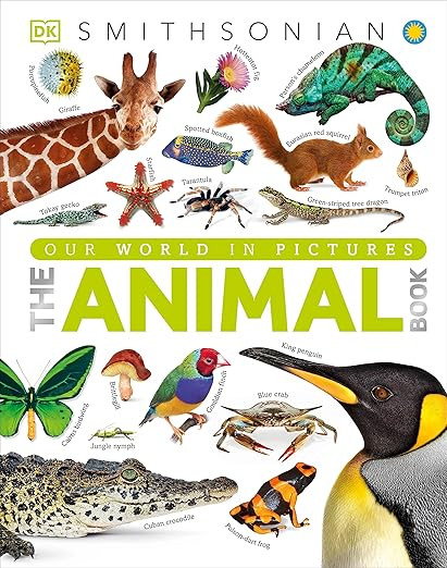 The Animal Book: A Visual Encyclopedia of Life on Earth (DK Our World in Pictures)     Hardcover ... | Amazon (US)