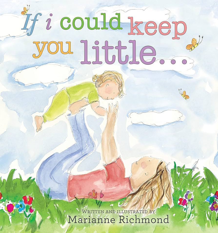If I Could Keep You Little...: A Baby Book About a Parent's Love (Gifts for Babies and Toddlers, ... | Amazon (US)