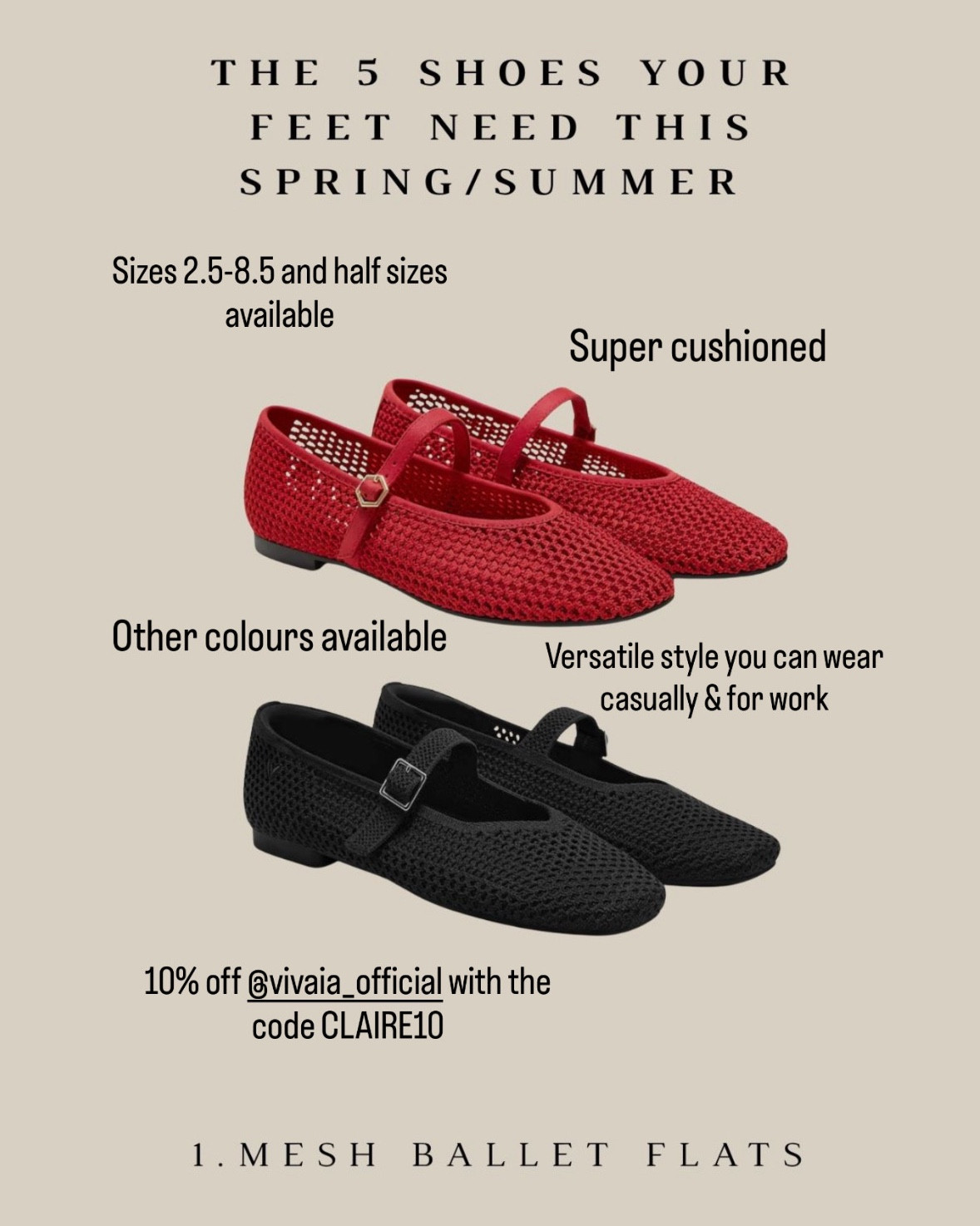 I’ve been buying Vivaia shoes for my clients for years so here are my 5 picks for this spring summer. 

All made from recycled plastic bottles, super comfortable thanks to the cushioning and back heel padding, machine washable, breathable and come in half sizes 2.5-8.5 
Quote CLAIRE10 for 10% discount 

Previous AD

Mesh ballet flats 
Loafers 
Spring shoes 
Footwear 

#LTKspring #LTKshoes #LTKuk
