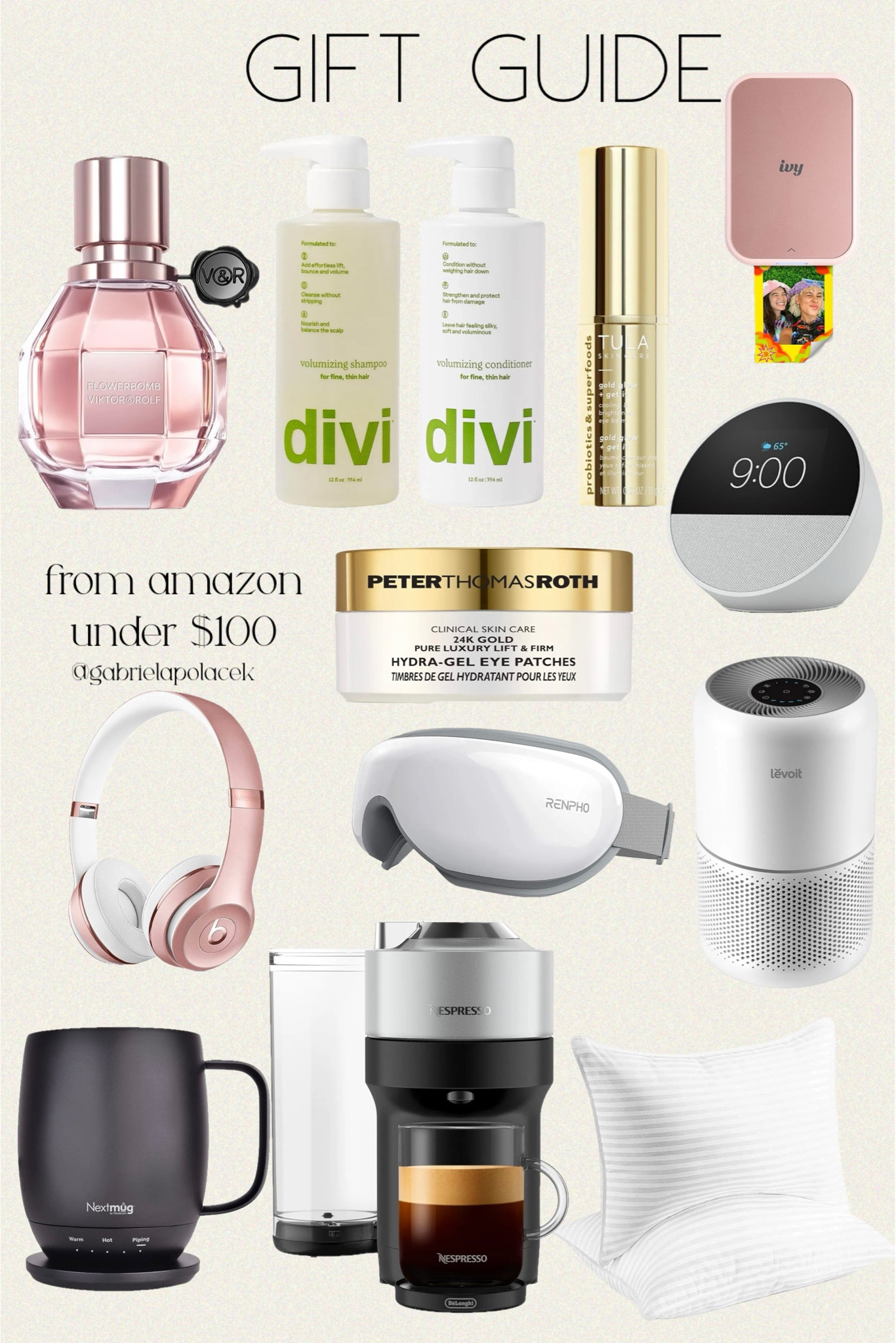 Gift guide from amazon under $100 for her
Christmas gift guide for her | Christmas gift idea for her

Canon Ivy 2 Mini Photo Printer | LEVOIT Air Purifier | All-new Amazon Echo Spot | Nespresso Vertuo Pop+ Deluxe Coffee and Espresso Machine by De'Longhi | Renpho 1 Eye Massager with Heat | Beckham Hotel Collection Bed Pillows Standard | Mecity 4 Slice Toaster Touch Screen Control 4 Wide Slot | divi Volumizing Shampoo and Conditioner Set | TULA Skin Care Eye Balm Gold Glow | Beats Solo3 Wireless On-Ear Headphones | Peter Thomas Roth | 24K Gold Pure Luxury Lift & Firm Hydra-Gel Eye Patches | Viktor&Rolf - Flowerbomb Eau de Parfum | Nextmug - Temperature-Controlled, Self-Heating Coffee Mug 




#LTKFindsUnder100 #LTKGiftGuide #LTKHoliday