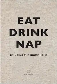 Eat Drink Nap: Bringing the House Home



Hardcover – September 1, 2014 | Amazon (US)