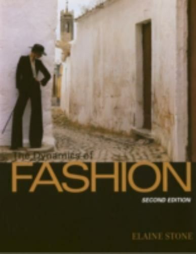 The Dynamics of Fashion 2nd Edition by Elaine Stone (Hardcover) for sale online | eBay | eBay US