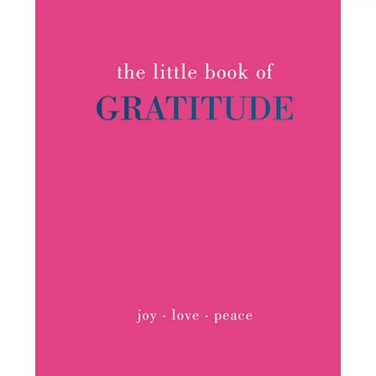 Little Book of Gratitude: Give More Thanks (Hardcover - Used) 1787137368 9781787137363 - Walmart.... | Walmart (US)