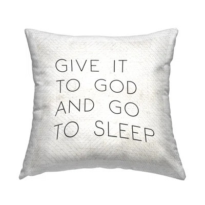 Give it to God and Go to Sleep Phrase Outdoor Printed Pillow by LUX + Me Designs | Wayfair North America
