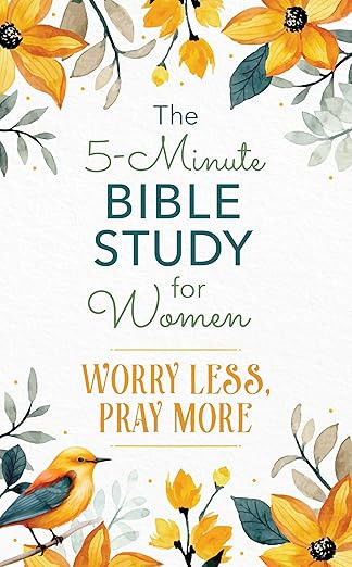 The 5-Minute Bible Study for Women: Worry Less, Pray More      Paperback – February 1, 2026 | Amazon (US)
