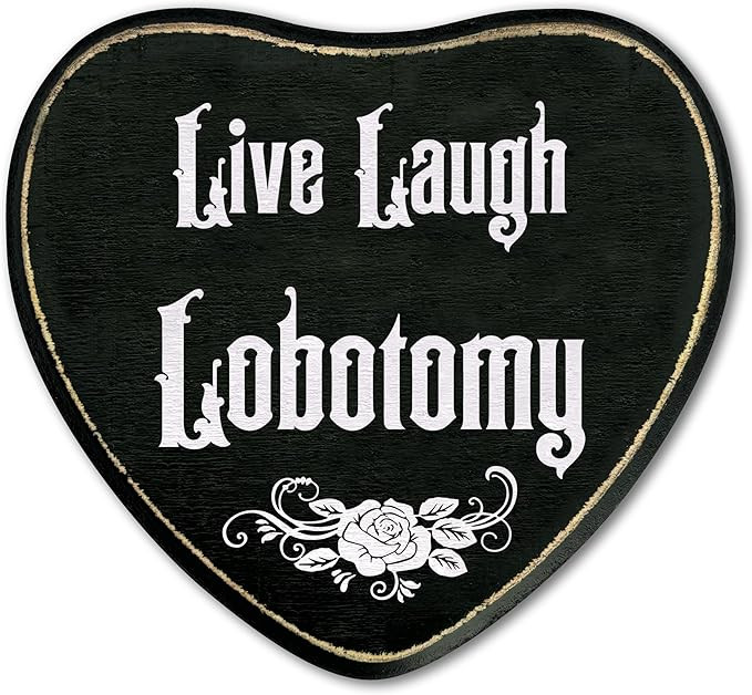Gothic Heart Wood Sign, Live Laugh Lobotomy Sign, Retro Gothic Wooden Wall Art, Skeleton Horror W... | Amazon (US)