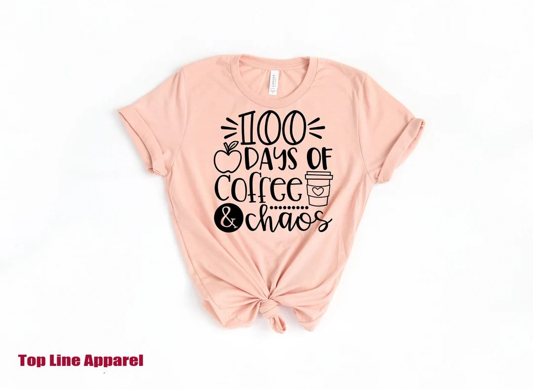 100 Days of Coffee Shirt, Chaos Teacher Shirt , 100th Day Of School Teacher Shirt, Teacher Shirt,... | Etsy (US)