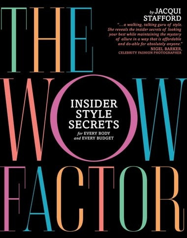 The Wow Factor: Insider Style Secrets for Every Body and Every Budget | Indigo (CA)