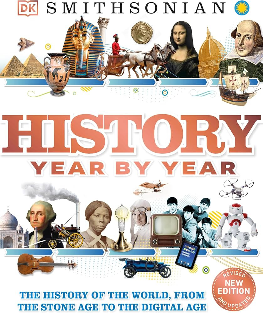 History Year by Year: The History of the World, from the Stone Age to the Digital Age (DK Childre... | Amazon (US)