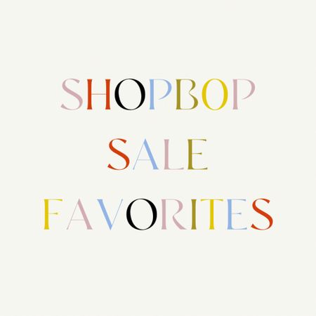 Shopbop sale favorites 💛