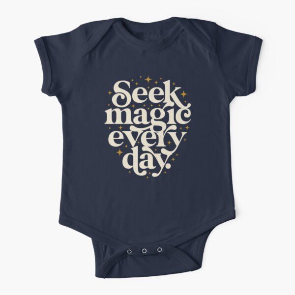 Seek Magic Every Day Baby One-Piece by TheLoveShop | Redbubble (US)