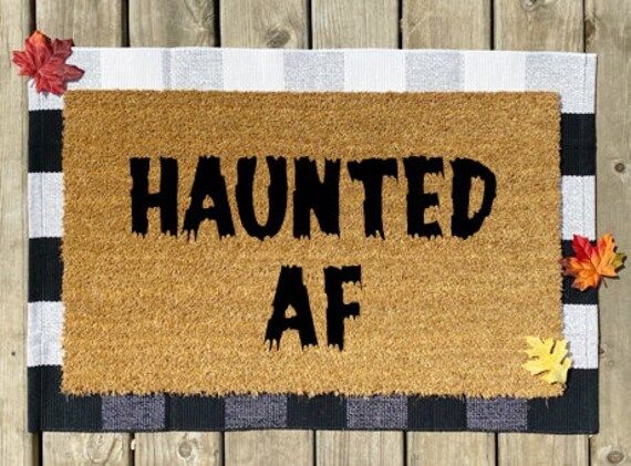 Haunted AF Doormat, Haunted House Doormat, Funny Welcome Mat, Spooky Doormat, Halloween Decor, Do... | Etsy (US)