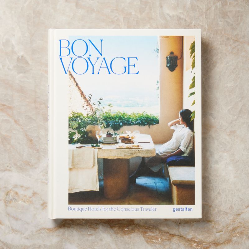 'Bon Voyage: Boutique Hotels for the Conscious Traveler' Coffee Table Book + Reviews | CB2 | CB2