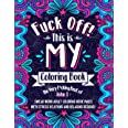 F*ck Off! This is MY Coloring Book: The Very F*cking Best of John T | Swear word adult coloring b... | Amazon (US)