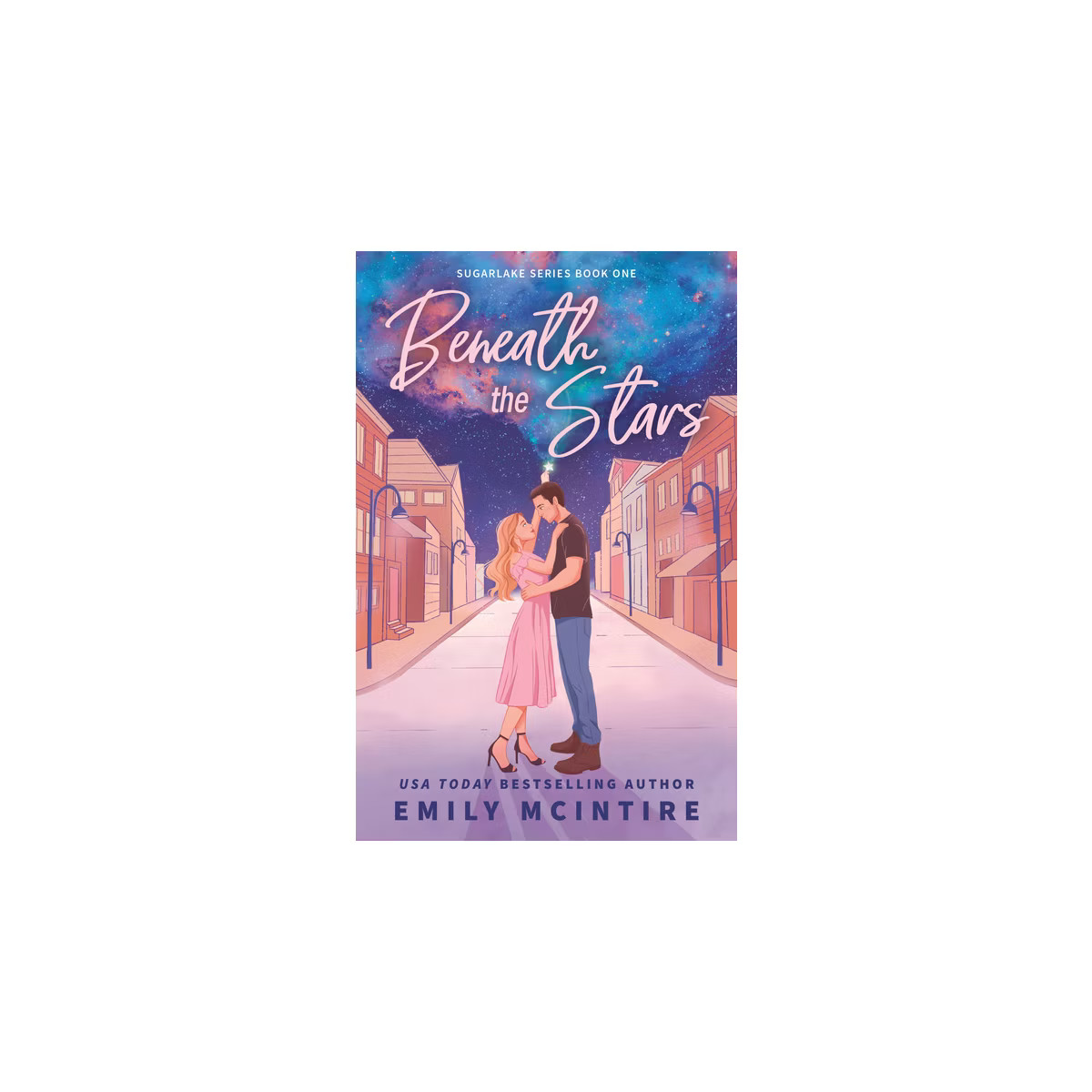 Beneath the Stars - (Sugarlake) by  Emily McIntire (Paperback) | Target