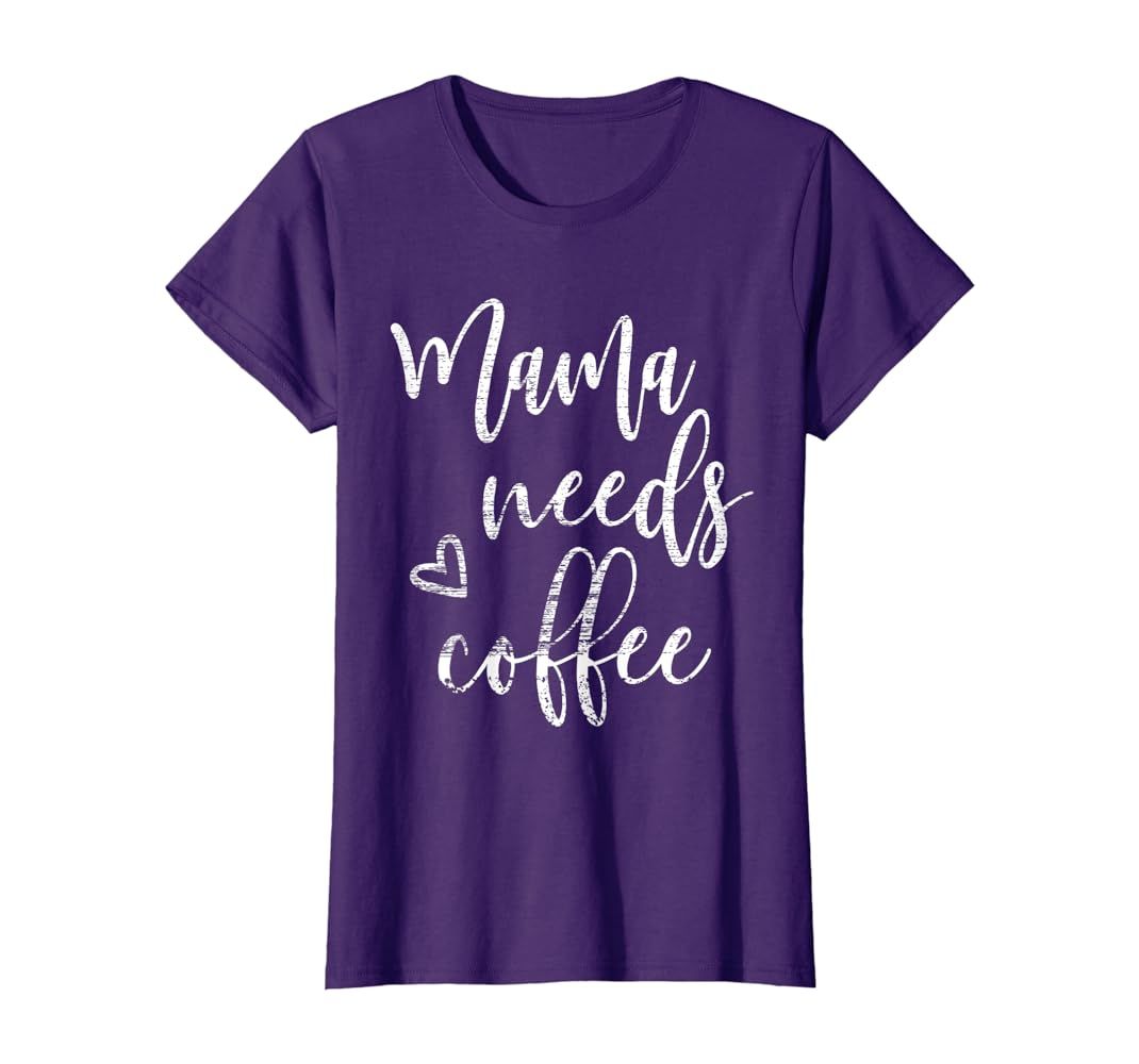 Mama Needs Coffee Lover Mom Mothers Day Christmas Birthdays T-Shirt | Amazon (US)