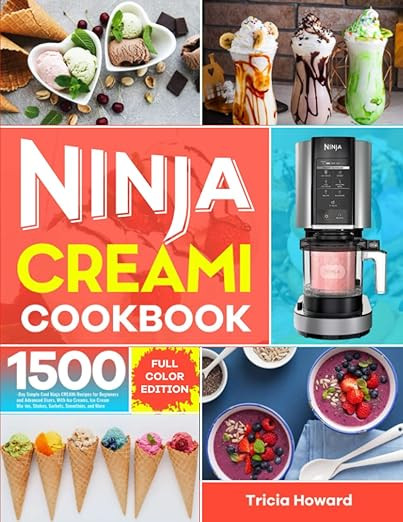 Ninja CREAMi Cookbook: 1500-Day Simple Cool Ninja CREAMi Recipes for Beginners and Advanced Users... | Amazon (US)