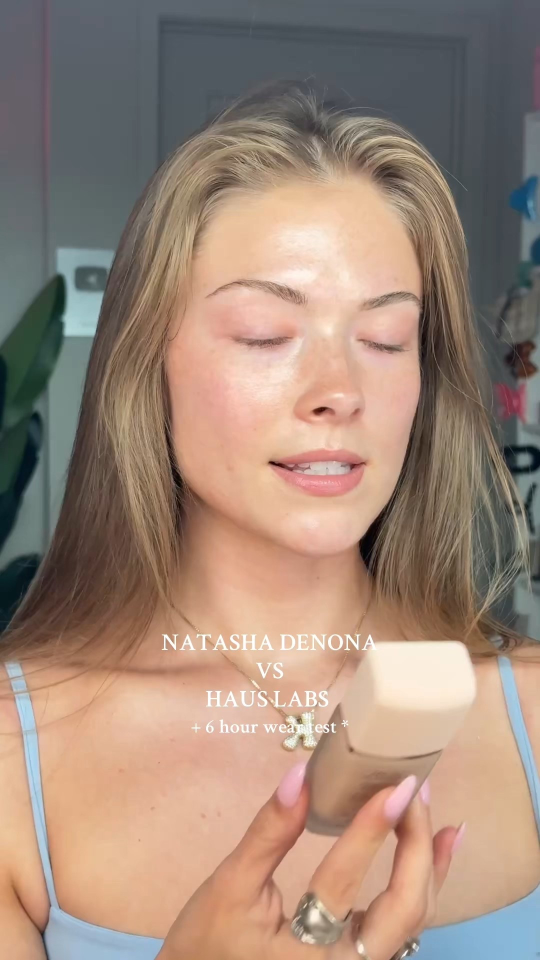 Natasha Denona VS Haus Labs foundations + 6 hour wear test 😗💗✨💅🏻
