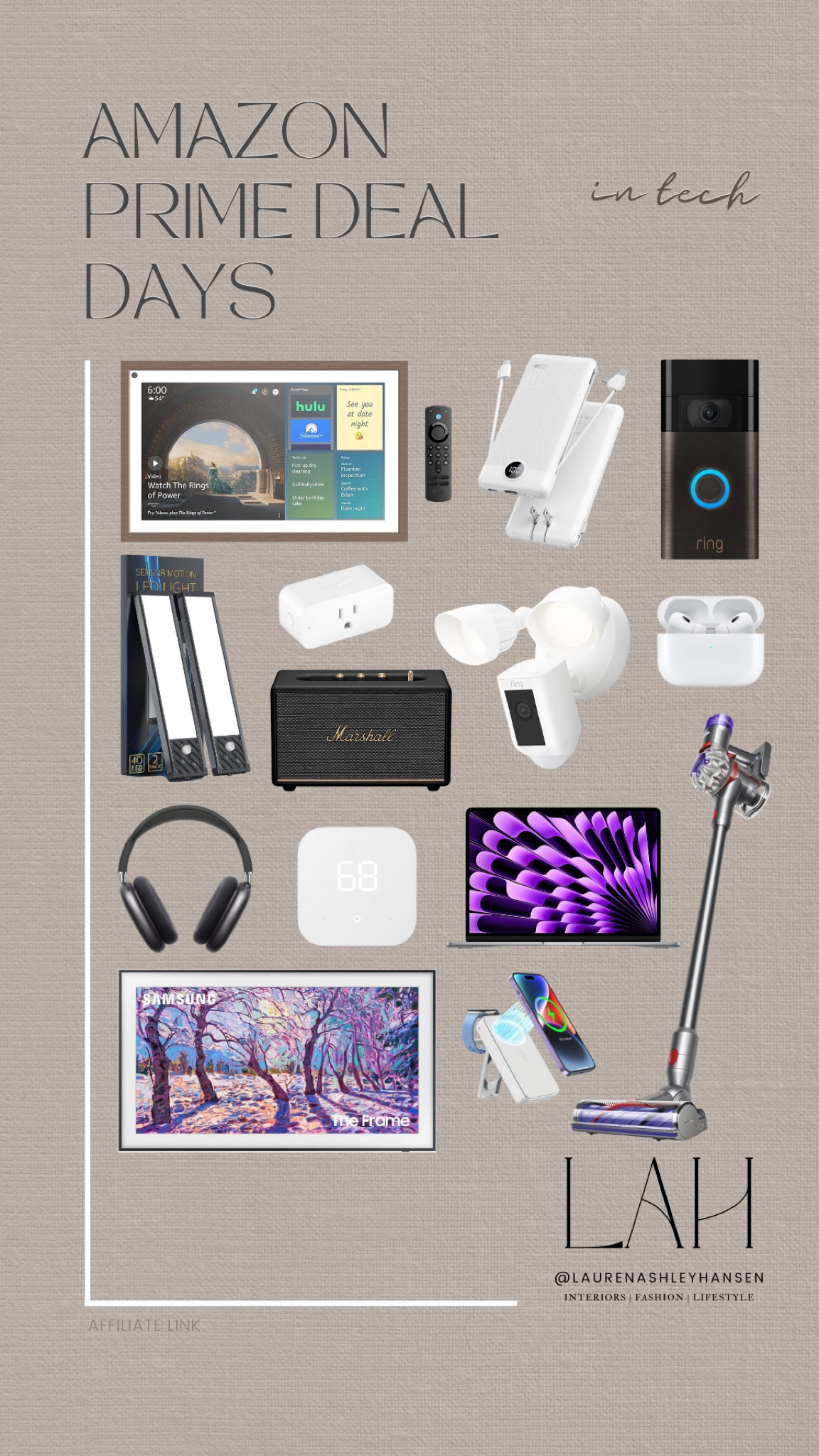 Amazon Prime Deal Days finds in tech! We have a ton of these items in our home and can attest to the quality. Samsung Frame TVs are hundreds of dollars off, Amazon Echo show, Dyson vacuums, Bluetooth speakers, ring doorbells and more! 

#LTKHome #LTKStyleTip #LTKSaleAlert