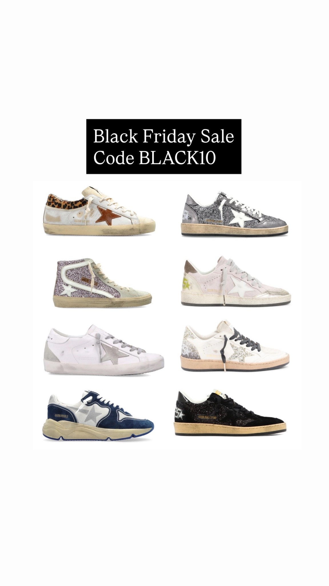 Golden Goose Sale on Sale!  Use code BLACK10!!

#LTKCyberWeek #LTKGiftGuide #LTKSaleAlert