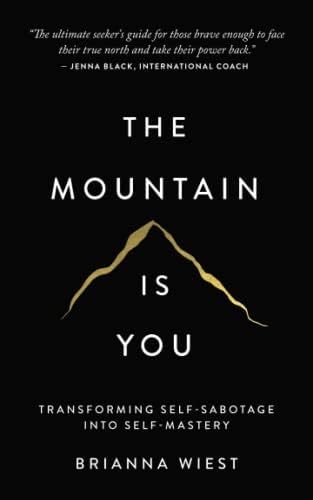 The Mountain Is You: Transforming Self-Sabotage Into Self-Mastery | Amazon (US)