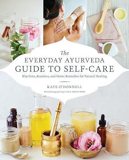 The Everyday Ayurveda Guide to Self-Care: Rhythms, Routines, and Home Remedies for Natural Healin... | Amazon (US)