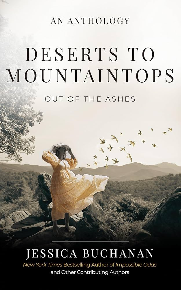 Deserts to Mountaintops: Out of the Ashes | Amazon (US)