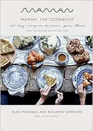 Maman: The Cookbook: All-Day Recipes to Warm Your Heart    Hardcover – Sept. 28 2021 | Amazon (CA)