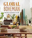 Global Bohemian: How to satisfy your wanderlust at home    Hardcover – Illustrated, April 9, 20... | Amazon (US)