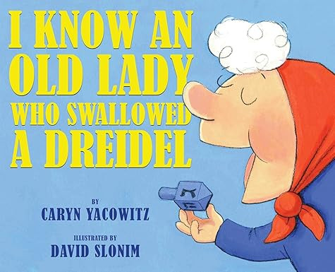 I Know An Old Lady Who Swallowed A Dreidel      Hardcover – Picture Book, August 26, 2014 | Amazon (US)