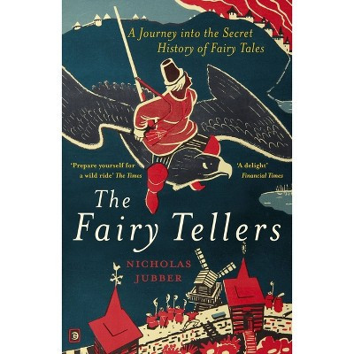 Fairy Tellers - by  Nicholas Jubber (Paperback) | Target