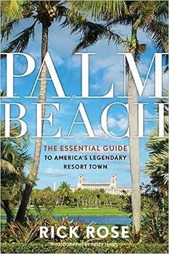 Palm Beach: The Essential Guide to America’s Legendary Resort Town | Amazon (US)
