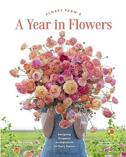 Floret Farm’s A Year in Flowers: Designing Gorgeous Arrangements for Every Season (Floret Farms... | Amazon (US)