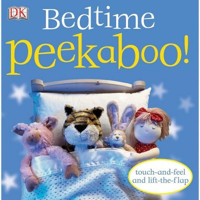 Bedtime Peekaboo! - by  DK (Board Book) | Target