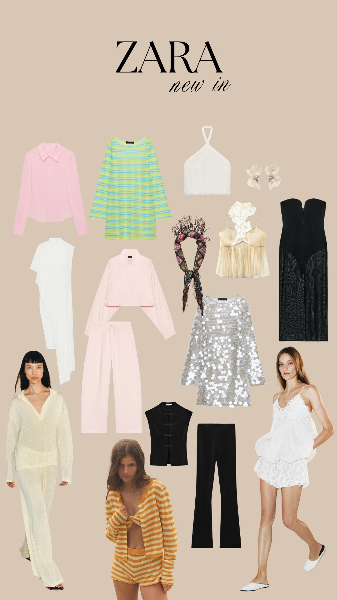 zara new in, spring fashion, summer fashion, pastel outfits, pink shirt, striped mini dress, white halter top, floral earrings, cream camisole, black sheer dress, white maxi dress, blush co-ord, scarf print accessory, silver sequin dress, black sleeveless top, black trousers, white lace mini dress, loungewear set, ballet flats, neutral aesthetic, occasionwear, holiday style, feminine fashion, trend edit

#LTKspring #LTKfestival #LTKeurope