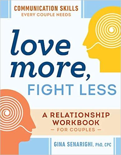 Love More, Fight Less: Communication Skills Every Couple Needs: A Relationship Workbook for Coupl... | Amazon (US)