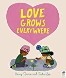 Love Grows Everywhere     Hardcover – Illustrated, January 4, 2022 | Amazon (US)