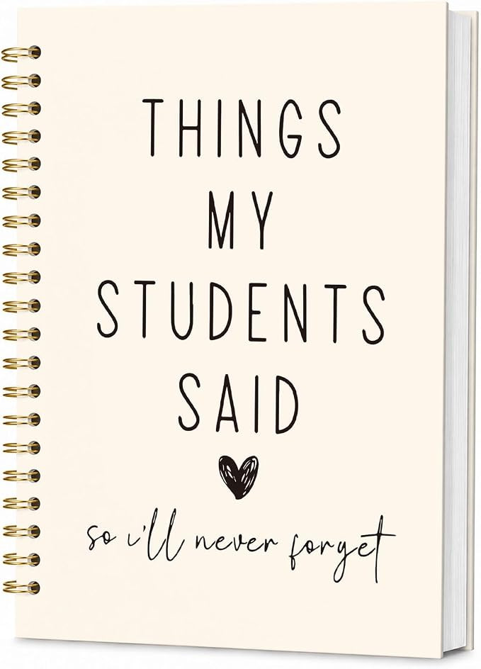 Funny Student Teacher Journal Notebook,Things My Students Said Journal,Teacher Appreciation Gift ... | Amazon (US)