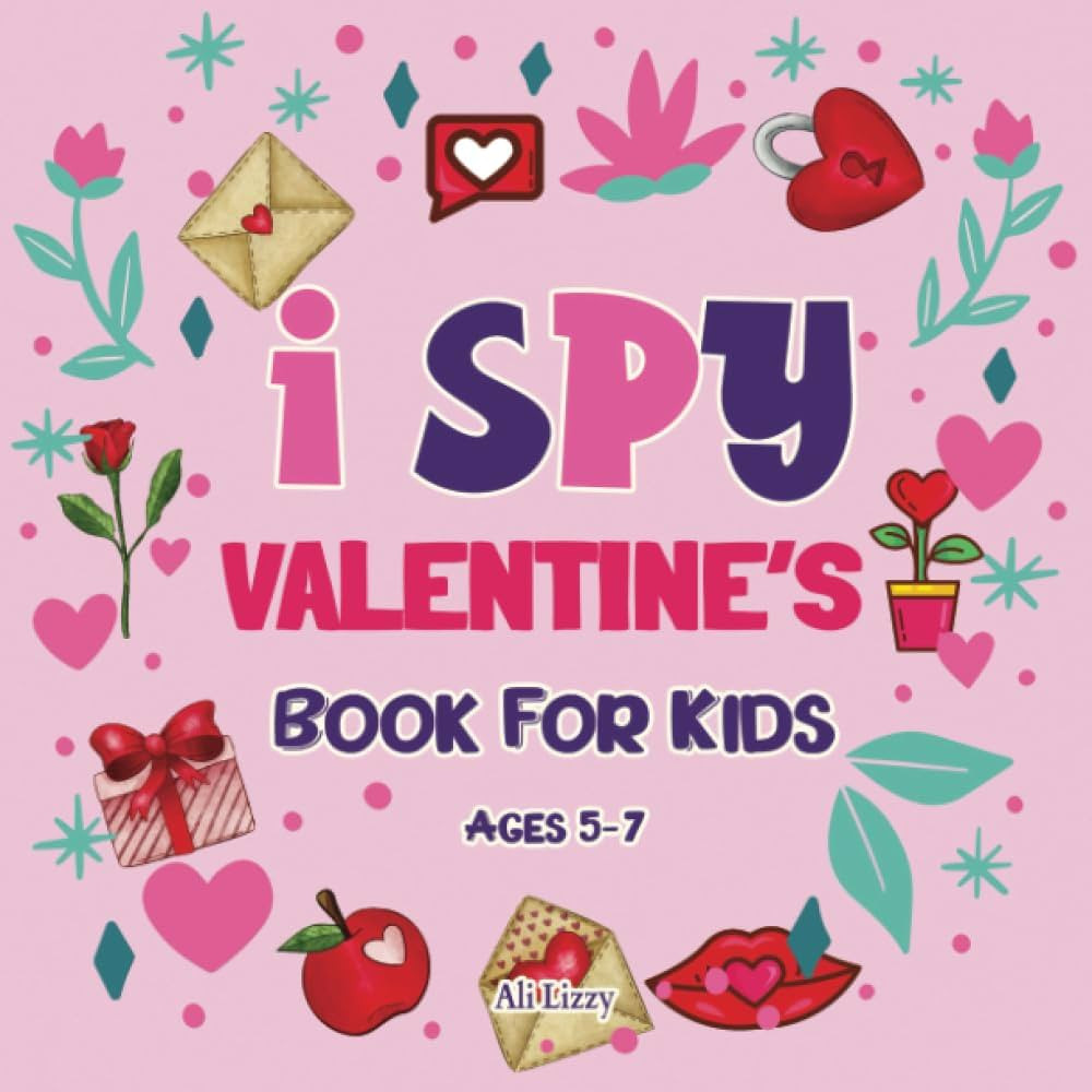I spy Valentine's Book For Kids: Ages 5-7 (Valentines Day Gifts for Kids) | Amazon (US)